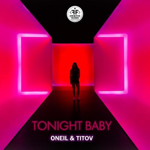 ONEIL & Titov - Tonight Baby