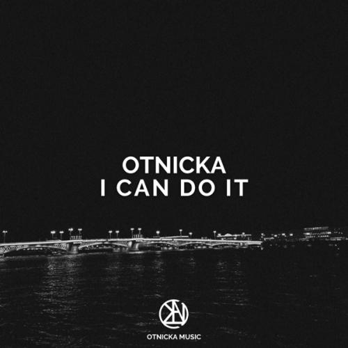 Otnicka - I Can Do It