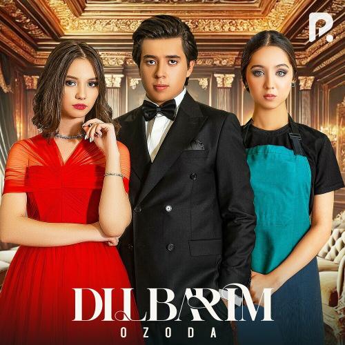Ozoda - Dilbarim