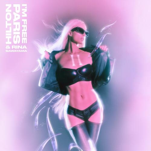 Paris Hilton & Rina Sawayama - I'm Free