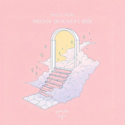 Peaceful Melody - Knockin' On Heaven's Door