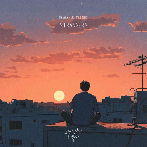 Peaceful Melody - Strangers