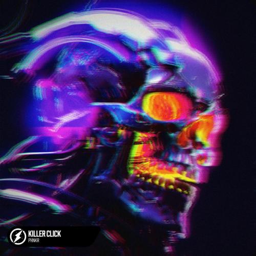 PHNKR - Killer Click