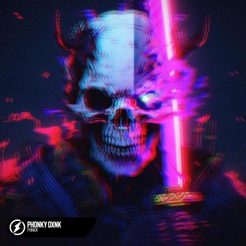 PHNKR - Phonky Dxnk