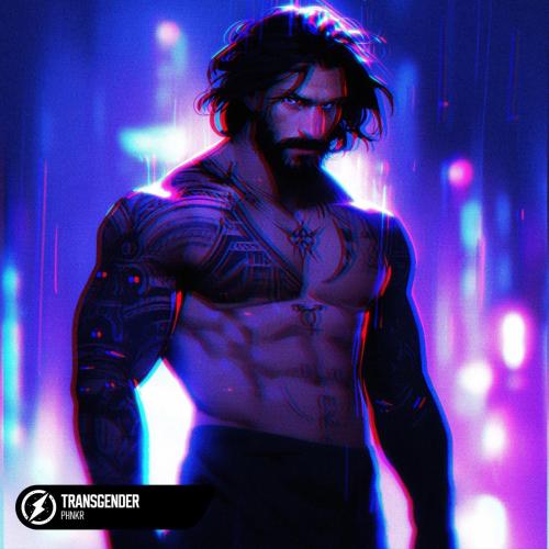 PHNKR - Transgender
