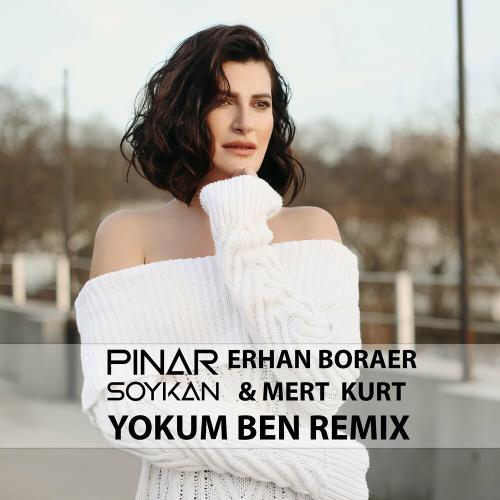 Pınar Soykan, Mert Kurt & Erhan Boraer - Yokum Ben (Remix)