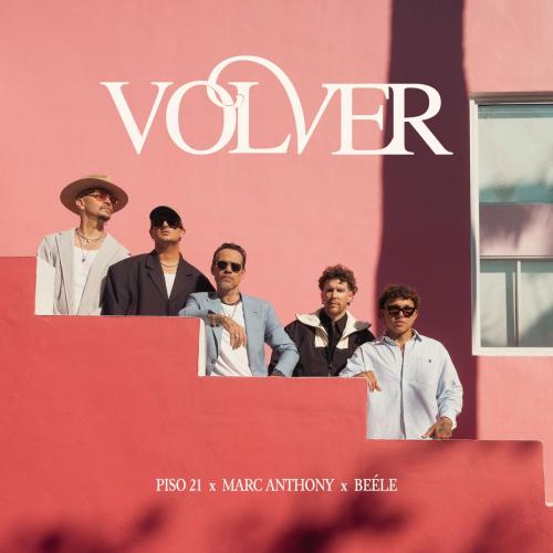 Piso 21, Beele & Marc Anthony - Volver