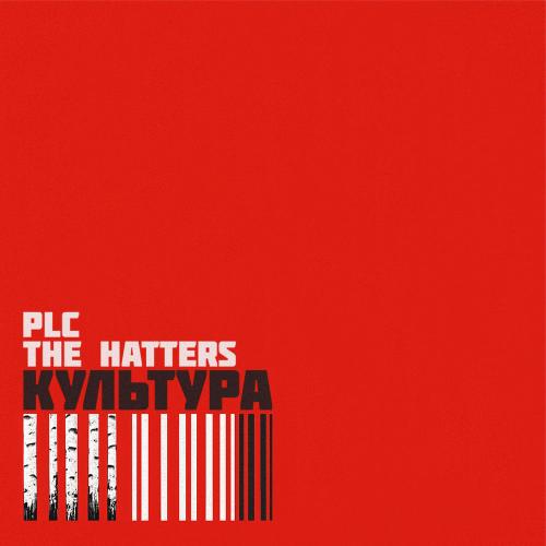 Plc & The Hatters - Культура