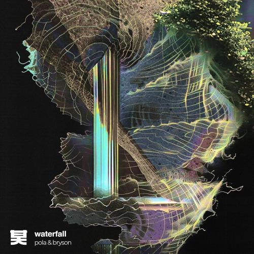 Pola & Bryson - Waterfall
