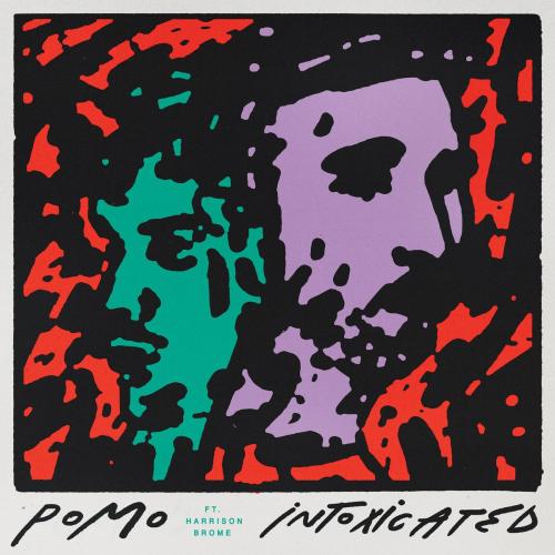 Pomo & Harrison Brome - Intoxicated