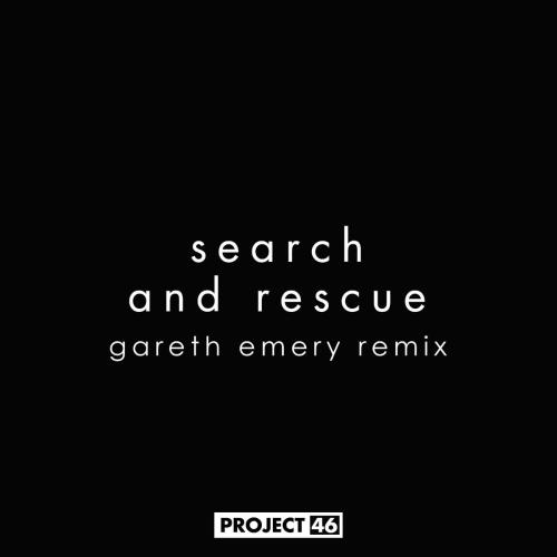 Project 46 - Search and Rescue (feat. HALIENE) [Gareth Emery Remix]