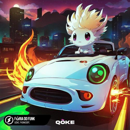 qoke & Phonkdope - Furia do Funk