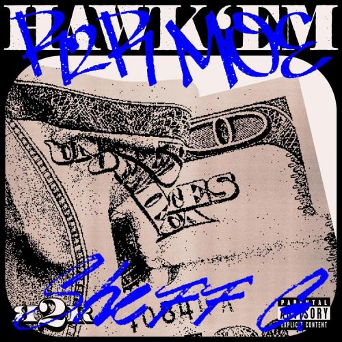 R2R Moe & Sheff G - HAWK 'EM (Remix)