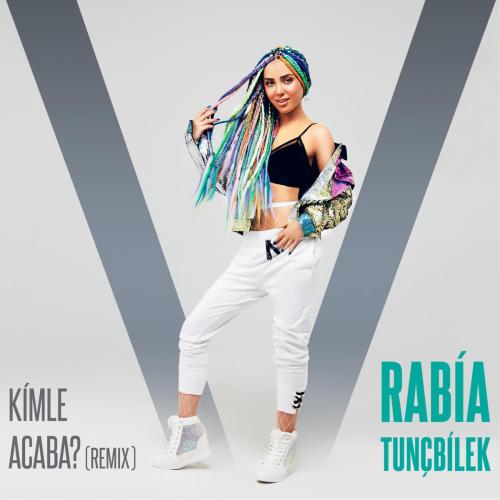 Rabia Tuncbilek - Kimle Acaba (Remix)