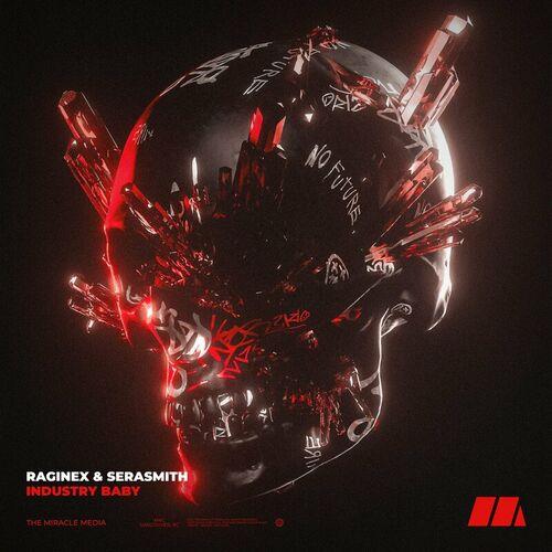 Raginex & Serasmith - Industry Baby