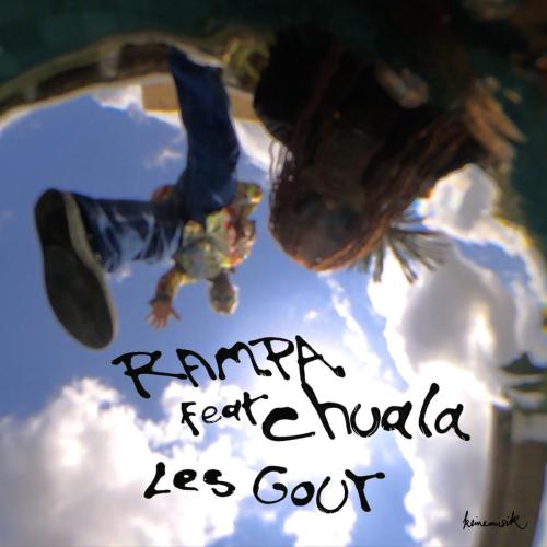 Rampa, chuala & Keinemusik - Les Gout