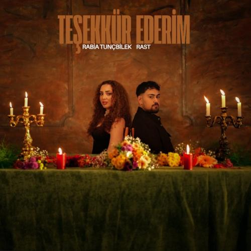 Rast & Rabia Tunçbilek - Teşekkür Ederim