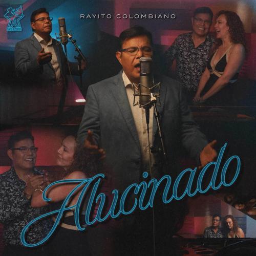 Rayito Colombiano - Alucinado