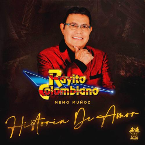 Rayito Colombiano & Memo Munoz - Historia de Amor