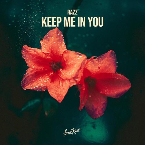 Razz - Keep Me In You