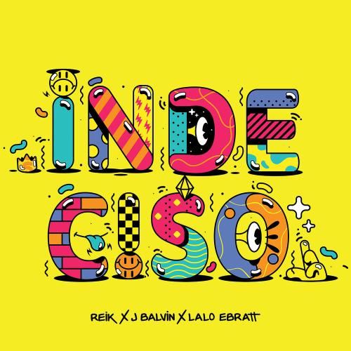 Reik, J. Balvin & Lalo Ebratt - Indeciso