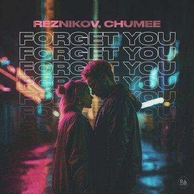Reznikov, Chumee - Forget You