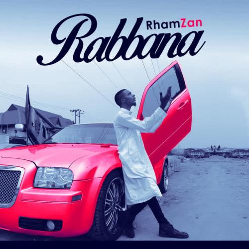 Rhamzan - Rabbana