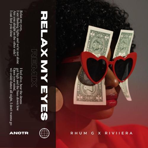 RHUM G & RIVIIERA - Relax My Eyes