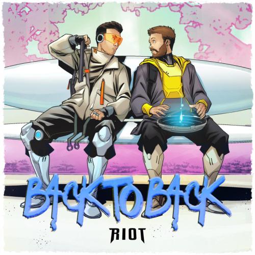 RIOT - Back To Back