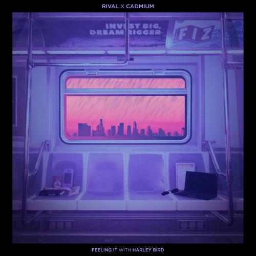 Rival, CADMIUM & Harley Bird - Feeling It