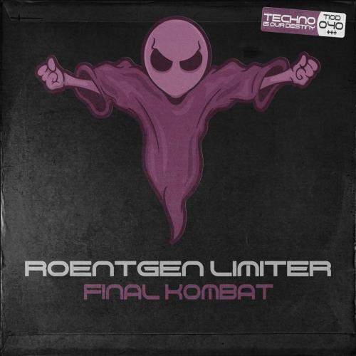 Roentgen Limiter - Final Kombat