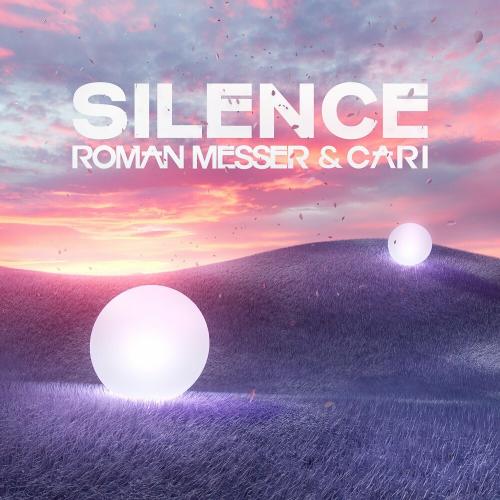 Roman Messer feat. Cari - Silence