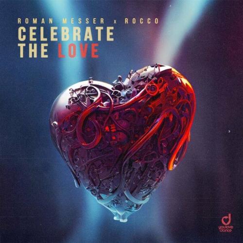 Roman Messer feat. Rocco - Celebrate The Love