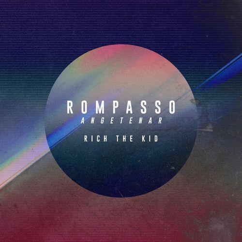 Rompasso & Rich The Kid - Angetenar