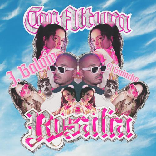 ROSALIA & J Balvin - Con Altura (feat. El Guincho)