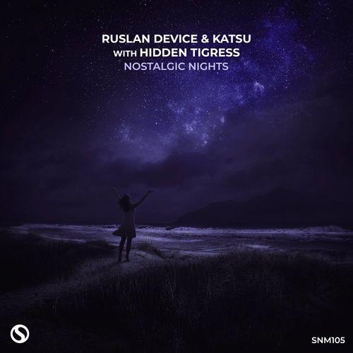Ruslan Device - Nostalgic Nights (Extended Mix)