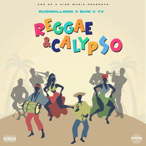 Russ Millions - Reggae & Calypso (Russ Millions x Buni x YV)