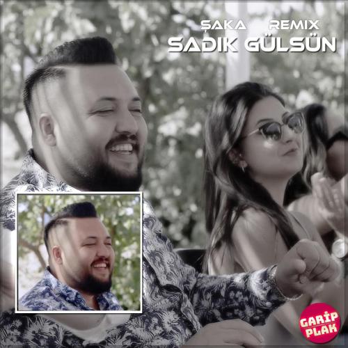 Sadık Gülsün - Şaka (Remix)