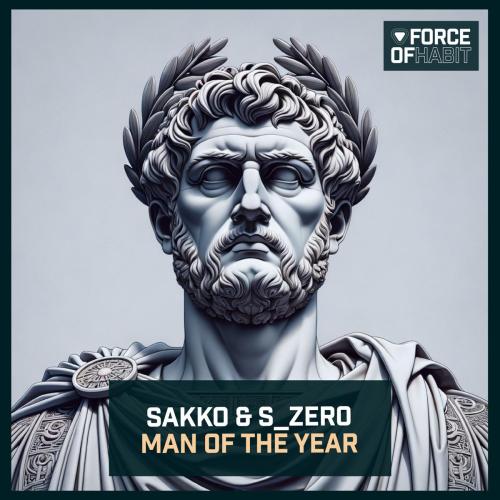 SAKKO & S_Zer0 - Man of the Year
