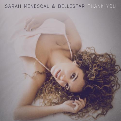 Sarah Menescal & Bellestar - Thank You