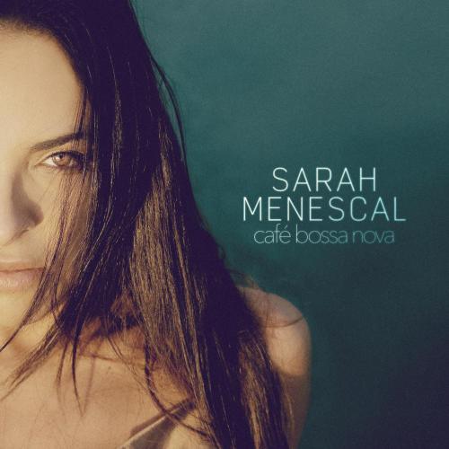Sarah Menescal - (I Just) Died in Your Arms Tonight