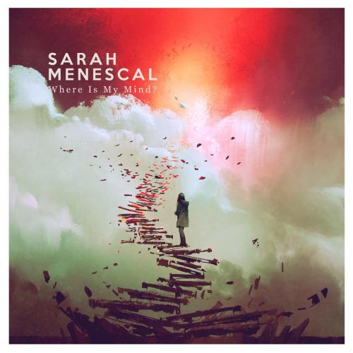 Sarah Menescal - Where is My Mind