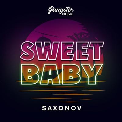 Saxonov - Sweet Baby