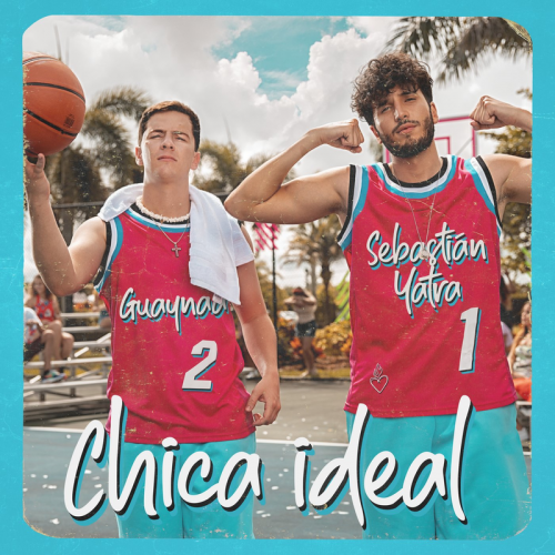 Sebastian Yatra & Guaynaa - Chica Ideal