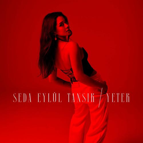 Seda Eylül Tansık - Yeter