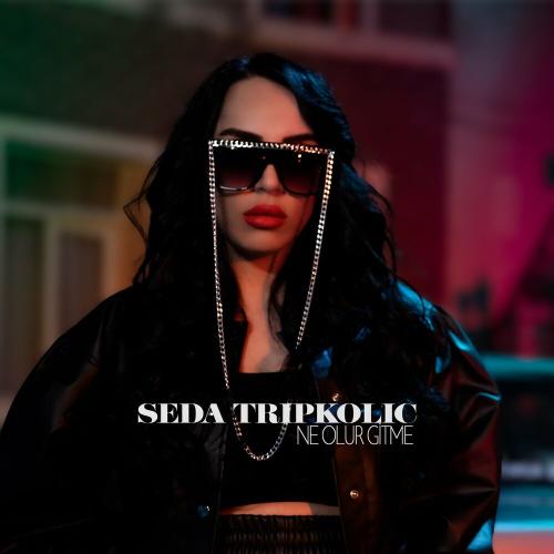 Seda Tripkolic - Ne Olur Gitme