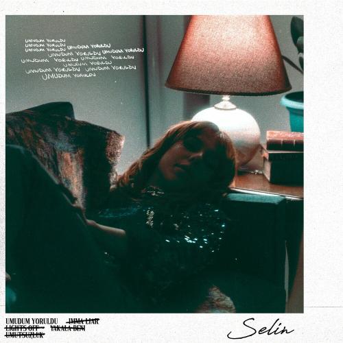 Selin - Umudum Yoruldu