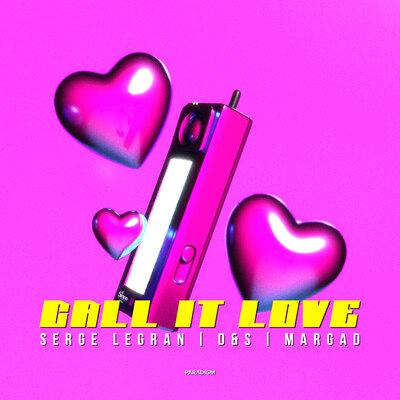 Serge Legran, D&S, Margad - Call It Love
