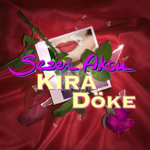 Sezen Aksu - Kıra Döke