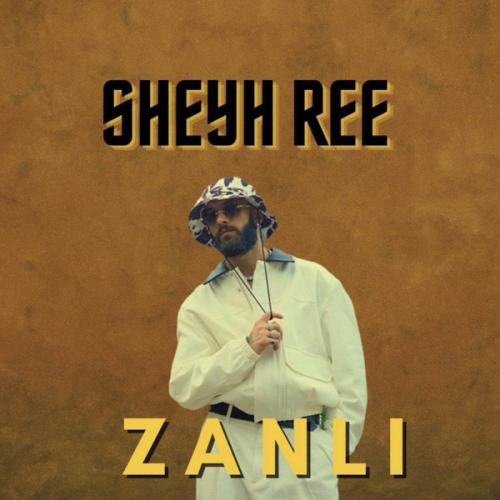 Sheyh Ree - Zanlı